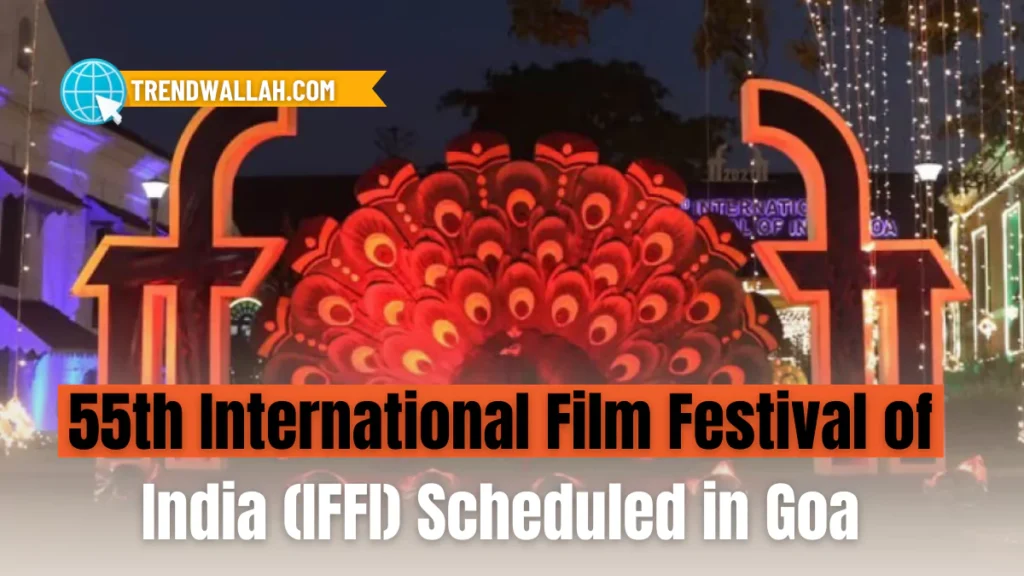 55th International Film Festival of India 2024 to Take Place in Goa