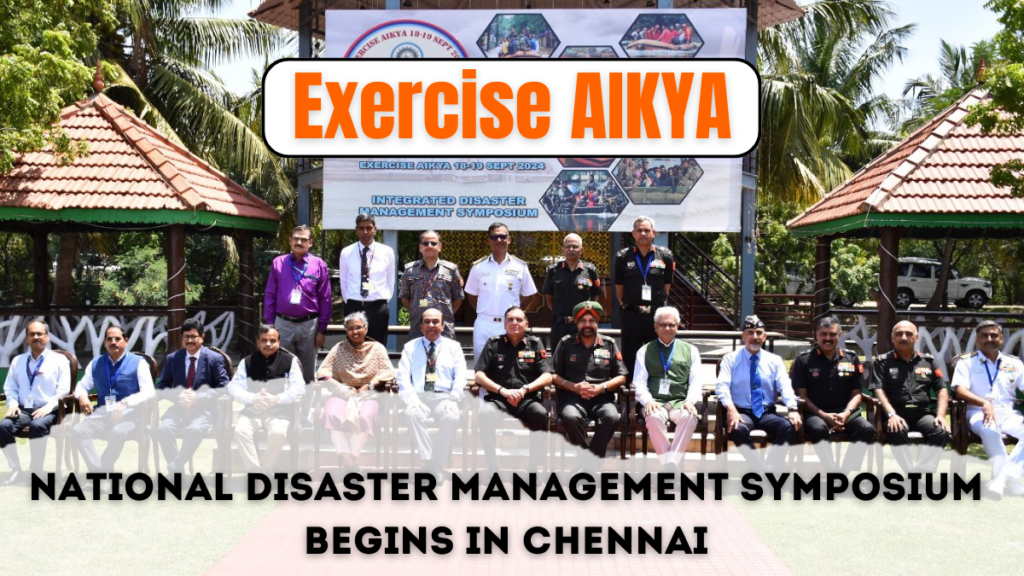 Exercise AIKYA: National Disaster Management Symposium Begins