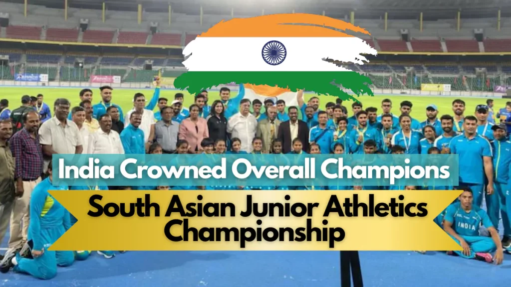 India Crowned Overall Champions at South Asian Junior Athletics Championship