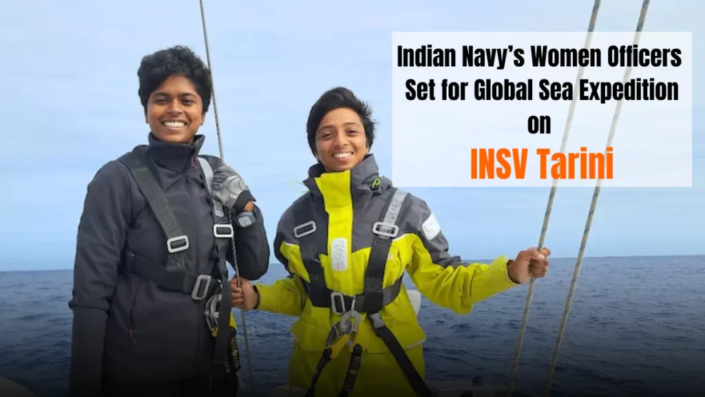 Indian Navy’s Women Officers Set for Global Sea Expedition on INSV Tarini