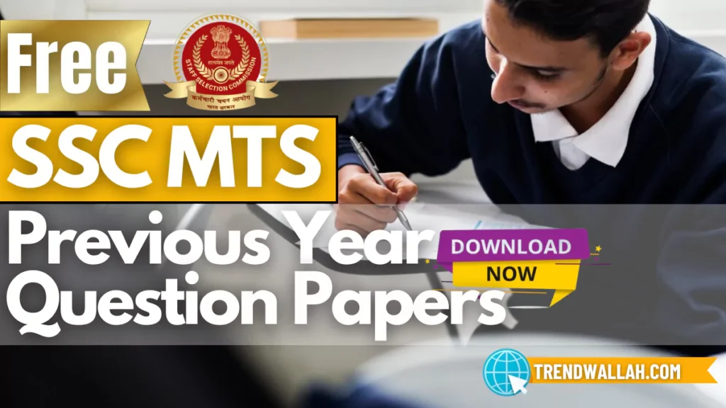 SSC MTS Previous Year Question Papers- Download Now