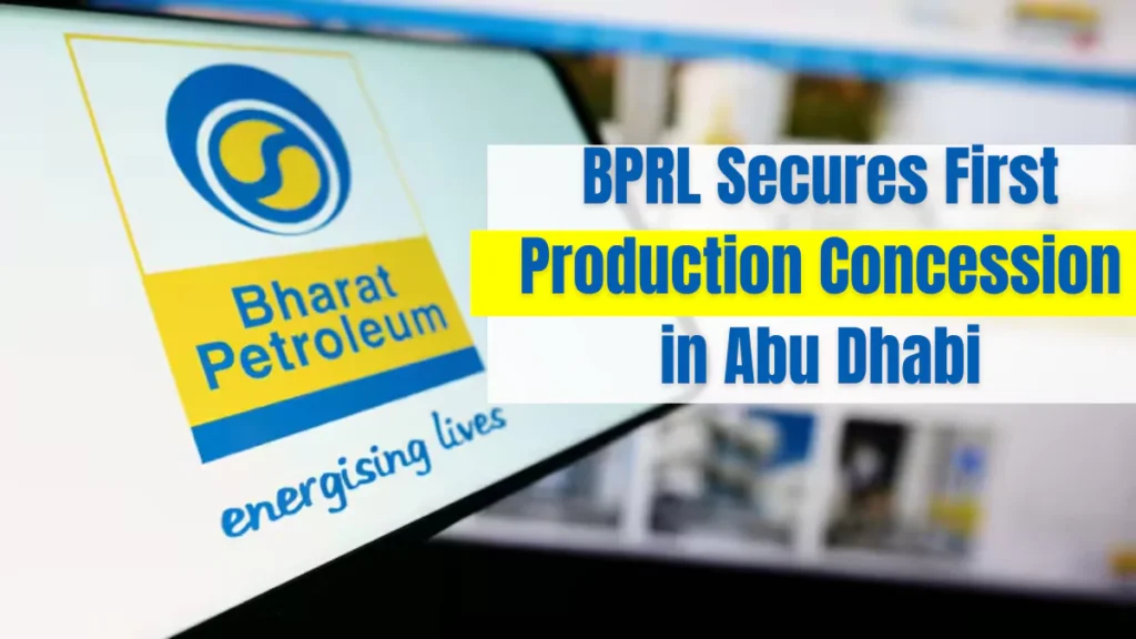 BPRL Secures First Production Concession in Abu Dhabi