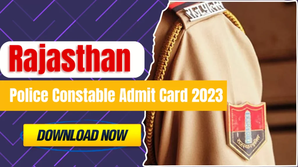 Rajasthan Police Constable Admit Card 2023