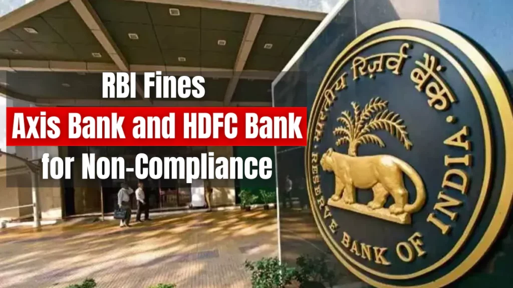 RBI Fines Axis Bank and HDFC Bank for Non-Compliance