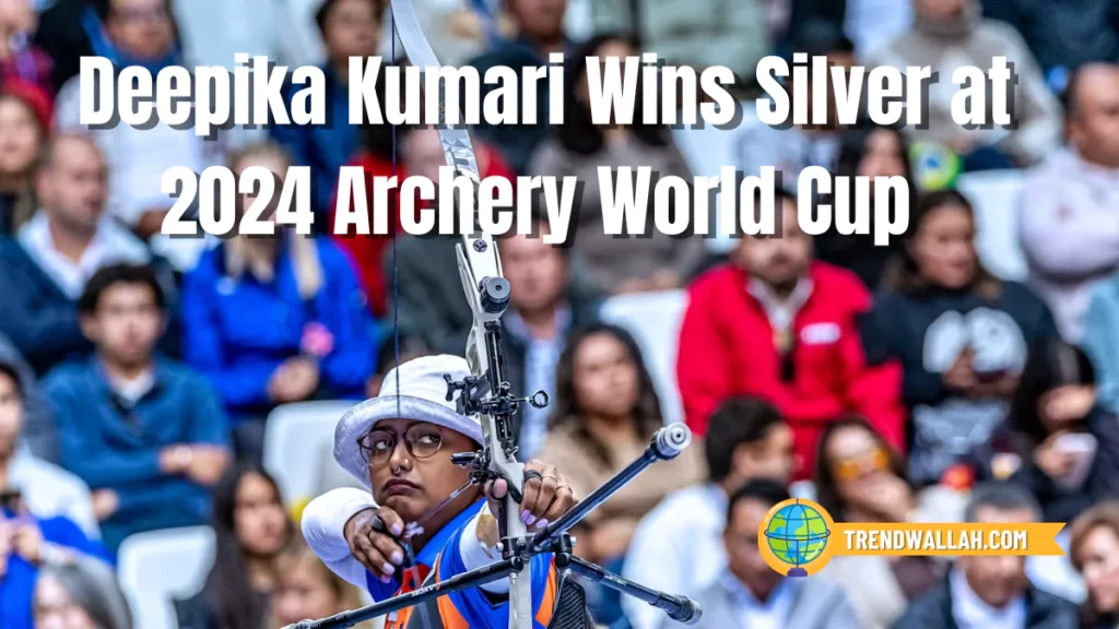 Deepika Kumari Wins Silver at 2024 Archery World Cup