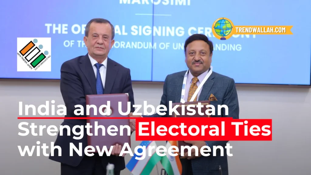 India and Uzbekistan Strengthen Electoral Ties with New Agreement