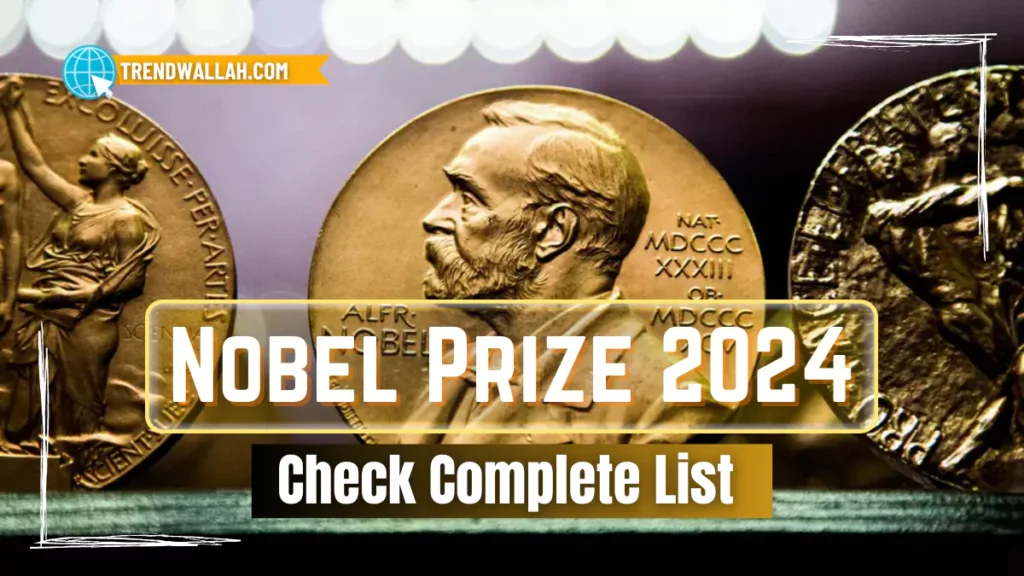 Nobel Prize 2024: Get The Award Winners List