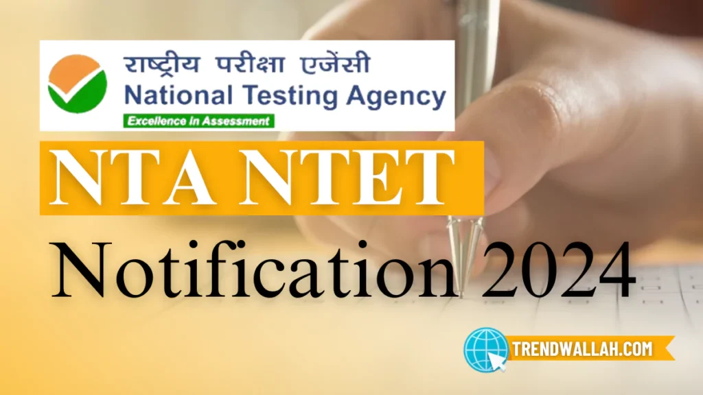 NTA NTET Notification 2024