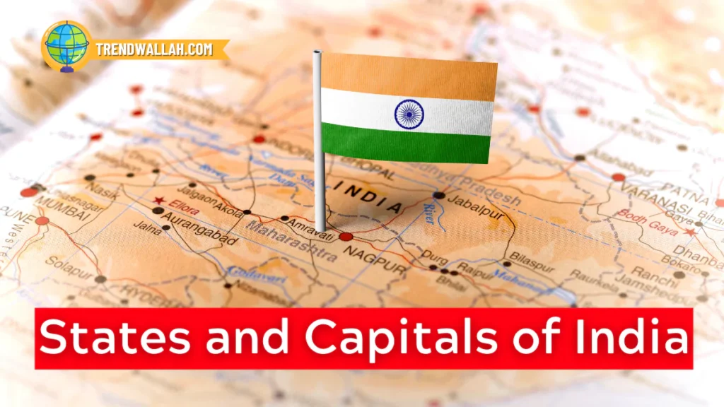 States and Capitals of India