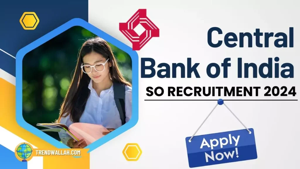 Central Bank of India SO Recruitment 2024