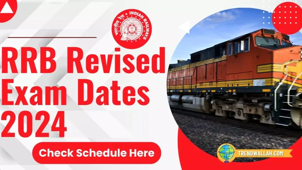 RRB Revised Exam Dates 2024