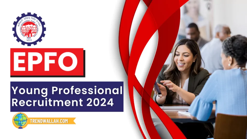 EPFO Young Professional Recruitment 2024