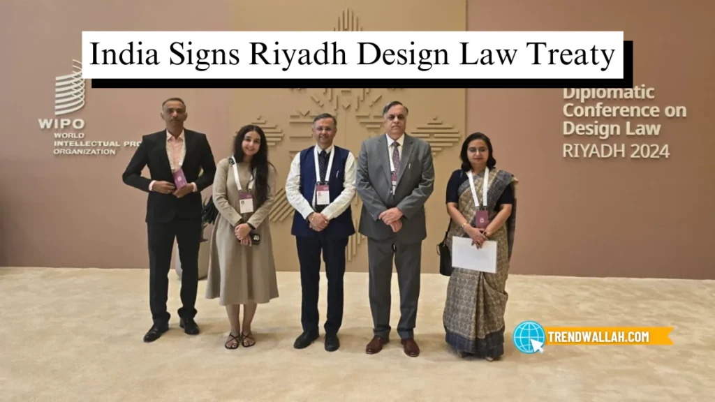 India Signs Riyadh Design Law Treaty