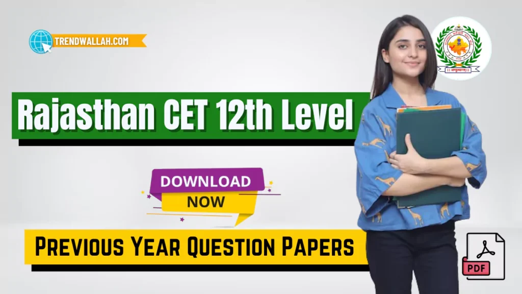 Rajasthan CET Senior Secondary Level Previous Year Question Paper PDF