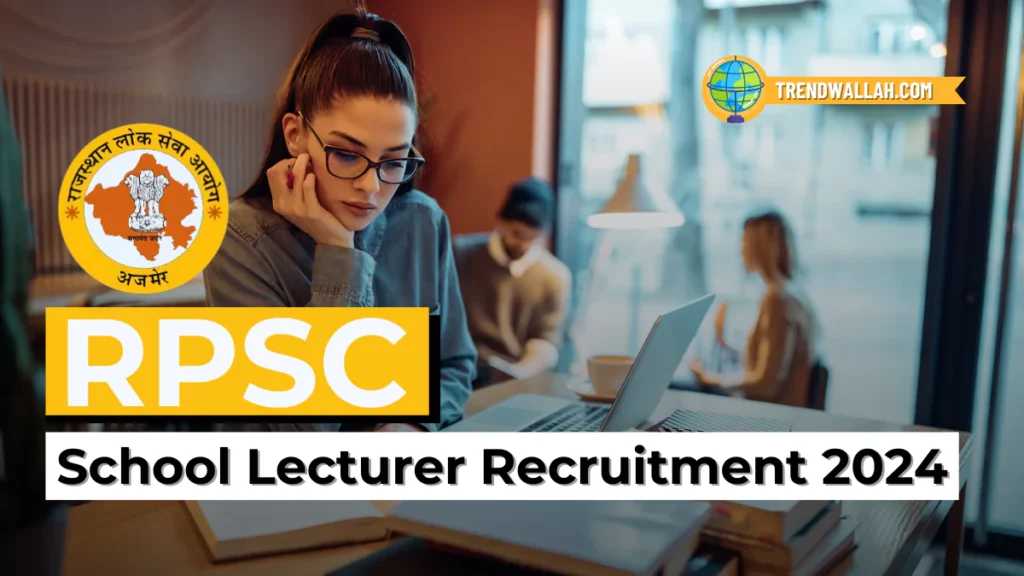 RPSC School Lecturer Recruitment 2024