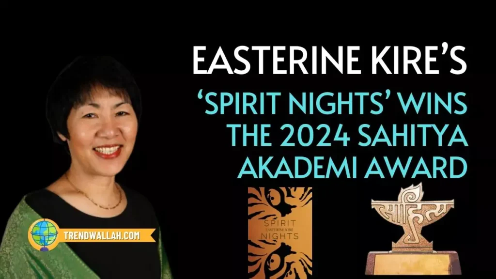 Easterine Kire Wins the 2024 Sahitya Akademi Award