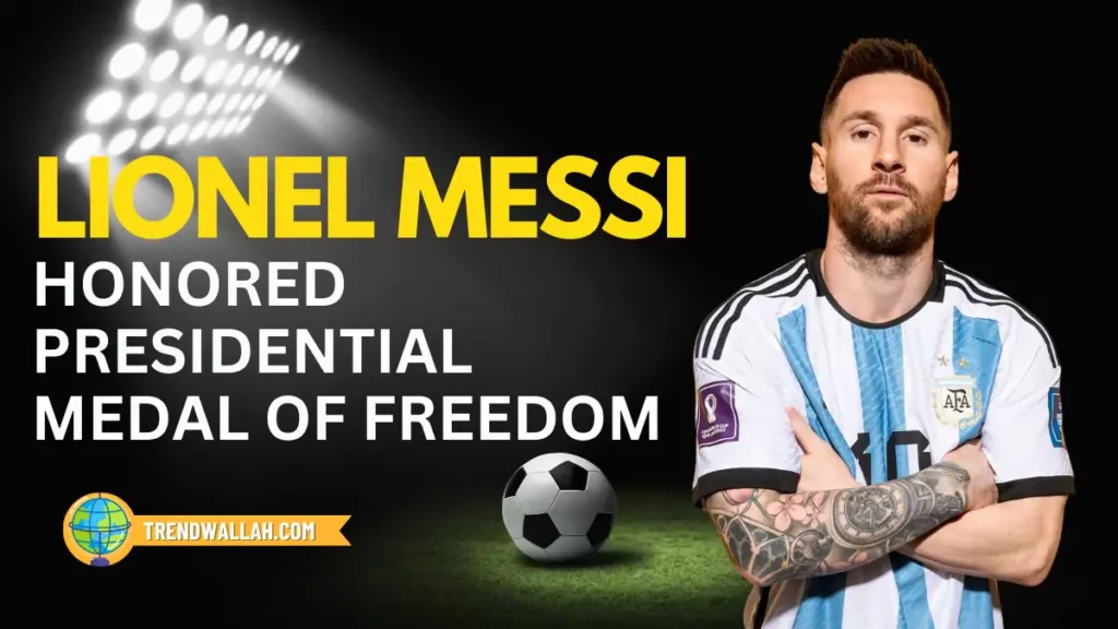 Lionel Messi Presidential Medal of Freedom